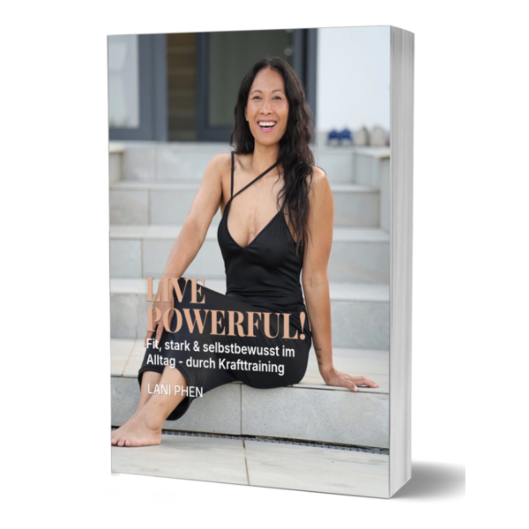 E-Book "Live Powerful! Fit, stark & selbstbewusst im Alltag - durch Krafttraining"